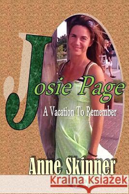 Josie Page: When the Flowers Die Anne Skinner 9781495499197 Createspace