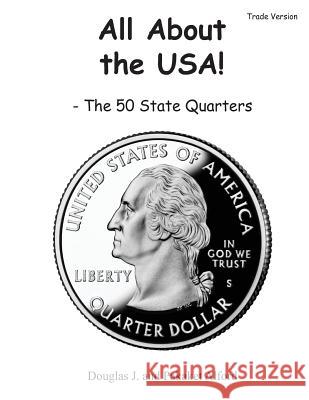 All About the USA! The 50 State Quarters Trade Version Alford, Pakaket 9781495901263