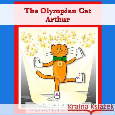 The Olympian Cat Arthur Donna M. Bryan Brenda Marsolek 9781495901652 Createspace