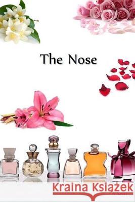 The Nose Naira Roland Matevosyan 9781495901911 Createspace