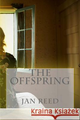 The Offspring Jan Reed 9781495902918 Createspace