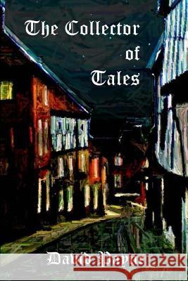 The Collector of Tales David Payne 9781495903779