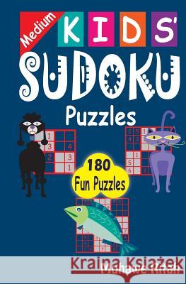 Medium Kids' Sudoku Puzzles R. Muhawe 9781495905483 Createspace