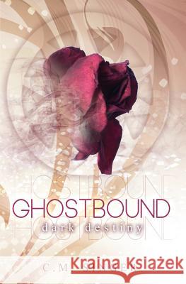 Ghostbound 3 - US-Edition: Dark Destiny Rapp, Claudia 9781495907043 Createspace