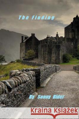 The Finding Sonny R. Rider 9781495913242 Createspace