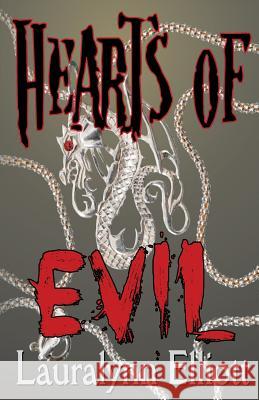 Hearts of Evil Lauralynn Elliott 9781495919237