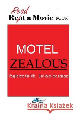 Motel Zealous Jeff Moulder 9781495921773 Createspace