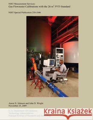 Gas Flowmeter Calibrations with the 26 m3 PVTt Standard Wright, Joh D. 9781495924873 Createspace