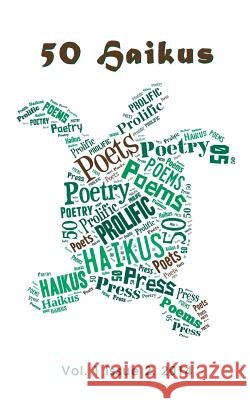 50 Haiku: Issue #2 Contributing Poets 9781495926334