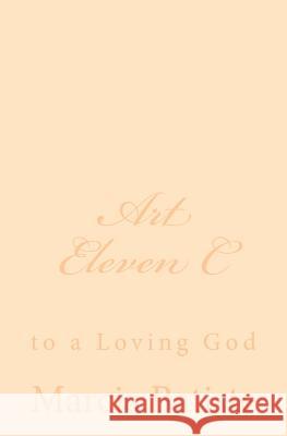 Art Eleven C: to a Loving God Batiste, Marcia 9781495926501