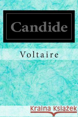 Candide Voltaire                                 Dante Grevan 9781495927140 Createspace