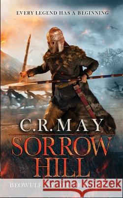 Sorrow Hill C. R. May 9781495927980 Createspace