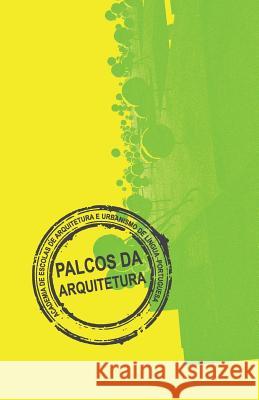 Palcos da Arquitetura Aeaulp 9781495929991 Createspace