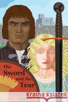 The Sword and the Tear Hannah Allen Abbott 9781495931727