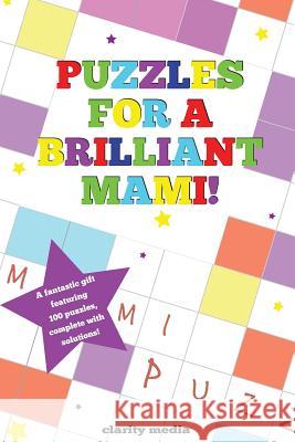 Puzzles For A Brilliant Mami Media, Clarity 9781495941436 Createspace