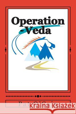 Operation Veda Pat O'Cain 9781495945465 Createspace
