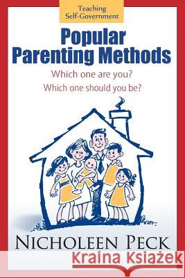 Popular Parenting Methods -Are They Really Working?: Time for Cpr: A Cultural Parenting Revolution Peck, Nicholeen 9781495949333
