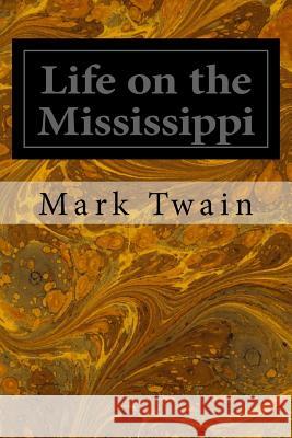 Life on the Mississippi Mark Twain 9781495949913