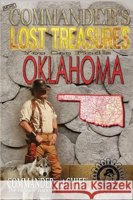 More Commander's Lost Treasures You Can Find In Oklahoma: Follow the Clues and Find Your Fortunes! Pulitzer, Jovan Hutton 9781495950315