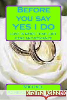 Before you say YES I DO Nyarko, Michael Acheampong 9781495951886