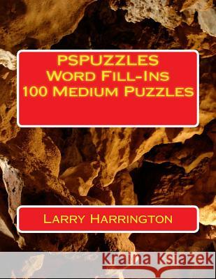 PSPUZZLES Word Fill-Ins 100 Medium Puzzles Harrington, Larry 9781495952340