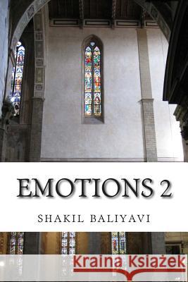 Emotions 2: Poetry S. Shakil Ahmed Baliyav 9781495952449 Createspace