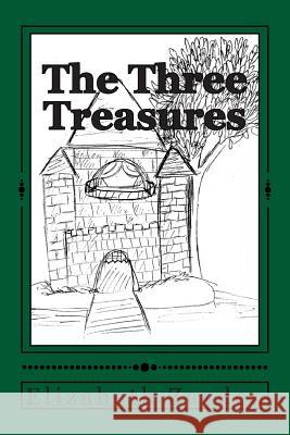 The Three Treasures Elizabeth Zayden 9781495957406 Createspace