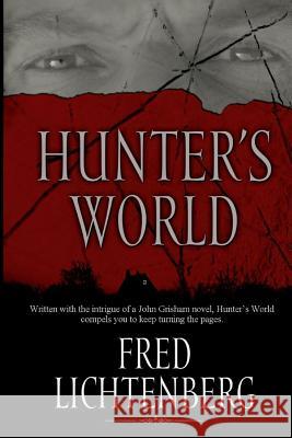 Hunter's World Fred Lichtenberg 9781495958946