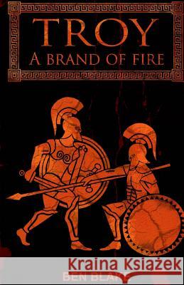 A Brand of Fire Ben Blake 9781495962424 Createspace