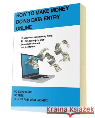 How to Make Money Doing Data Entry Online Alex Simpson 9781495965050