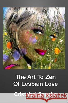 The Art To Zen Of Lesbian Love Sappho, Cristabel 9781495967009