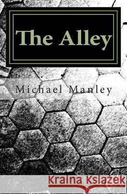 The Alley Michael Manley 9781495968365