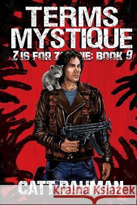 Terms Mystique: Z is for Zombie Dahman, Catt 9781495968907
