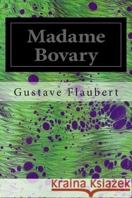 Madame Bovary Gustave Flaubert Eleanor Marx-Aveling 9781495969515