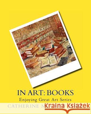 In Art: Books Mrs Catherine McGrew Jaime 9781495970023 Createspace