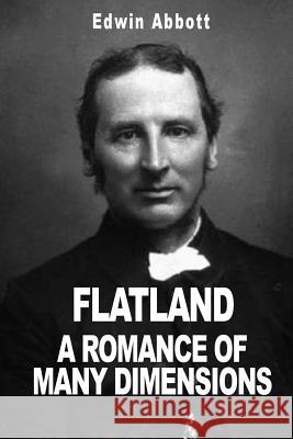 Flatland: A Romance of Many Dimensions Edwin a. Abbott 9781495971990 Createspace