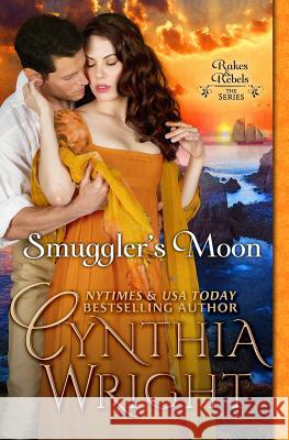 Smuggler's Moon: The Raveneaus in Cornwall, Book 1 Cynthia Wright 9781495972706