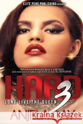 Hard 3 Anjela Day 9781495974298 Createspace