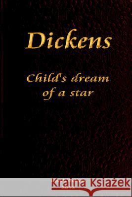 Dickens Child's dream of a star Adrian, Iacob 9781495974618 Createspace