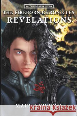 The Fireborn Chronicles: Revelations Mary Andrews 9781495979118