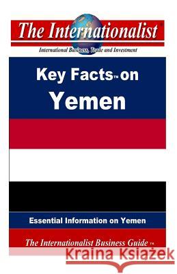 Key Facts on Yemen: Essential Information on Yemen Patrick W. Nee 9781495983733 Createspace