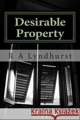 Desirable Property R. a. Lyndhurst 9781495985300 Createspace