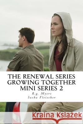 The Renewal Series- Growing together Fleischer, Sasha 9781495985423