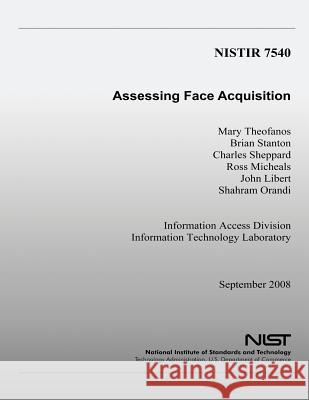 Assessing Face Acquisition Mary Theofanos Brian Stanton Charles Sheppard 9781495987854 Createspace