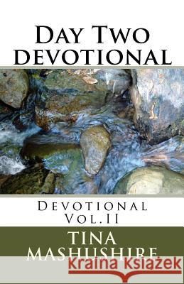 Day Two devotional: Devotional Vol.II Mashushire, Tina 9781495989391