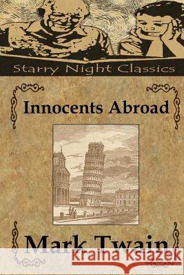 The Innocents Abroad Mark Twain 9781495990496 Createspace