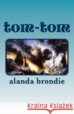 Tom-Tom Alanda Brondie 9781495993787 
