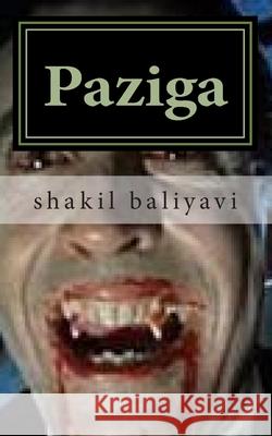 Paziga Shakil Ahmed Baliyav 9781495994647 Createspace Independent Publishing Platform