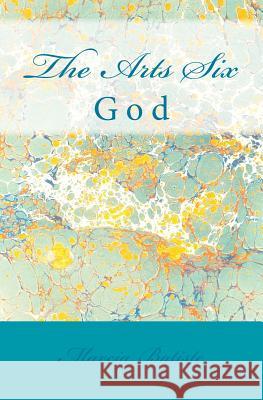 The Arts Six: God Marcia Batiste 9781495997938