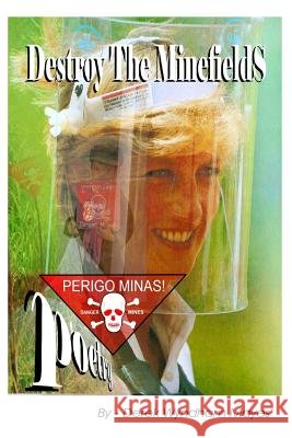 Destroy The Minefields Mayes Amitsc, Derek Wyndham 9781495998034